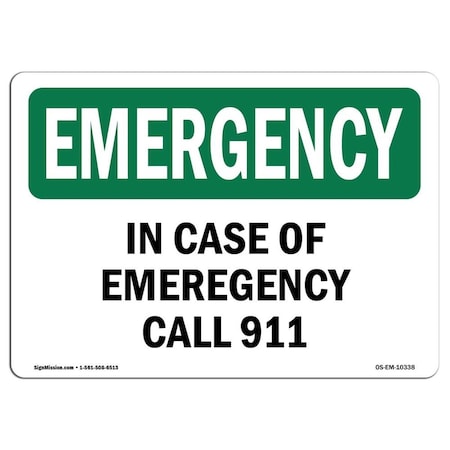10 X 14 In. OSHA Emergency Sign - In Case Of Call 911